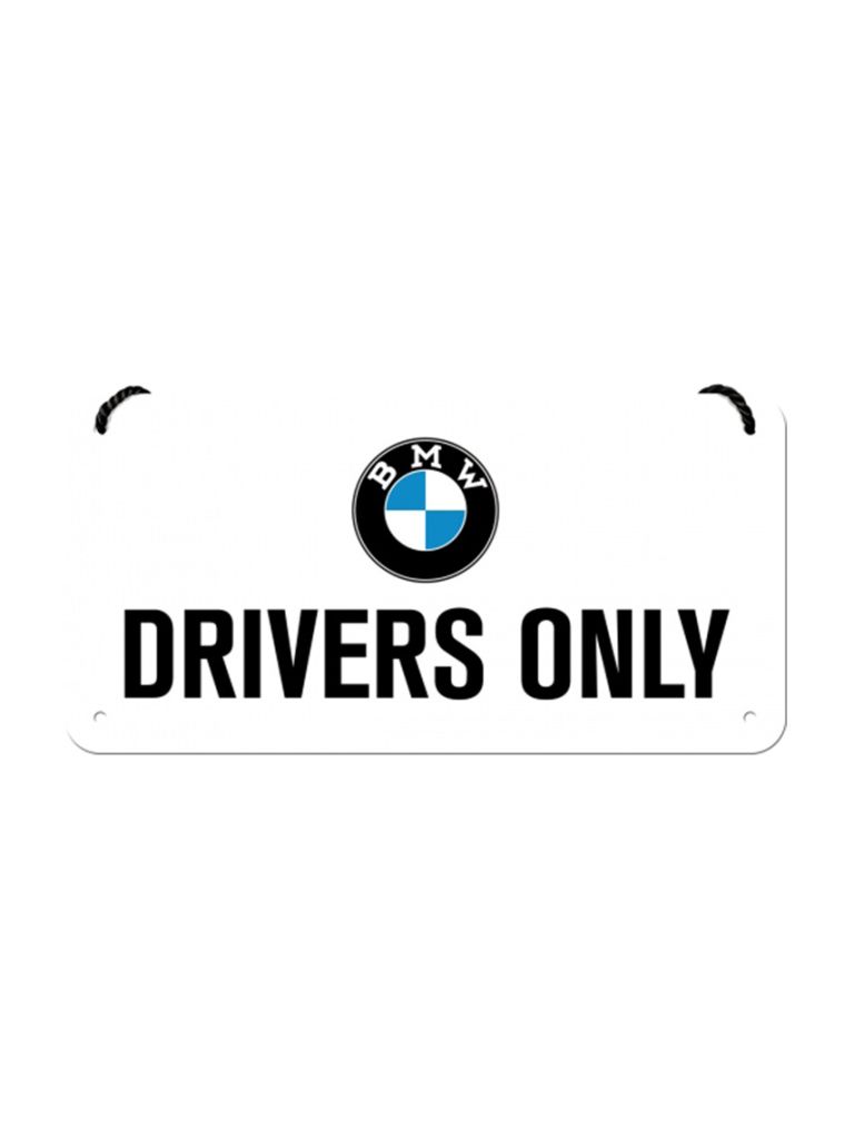 Hängeschild 10x20cm BMW Drivers Only
