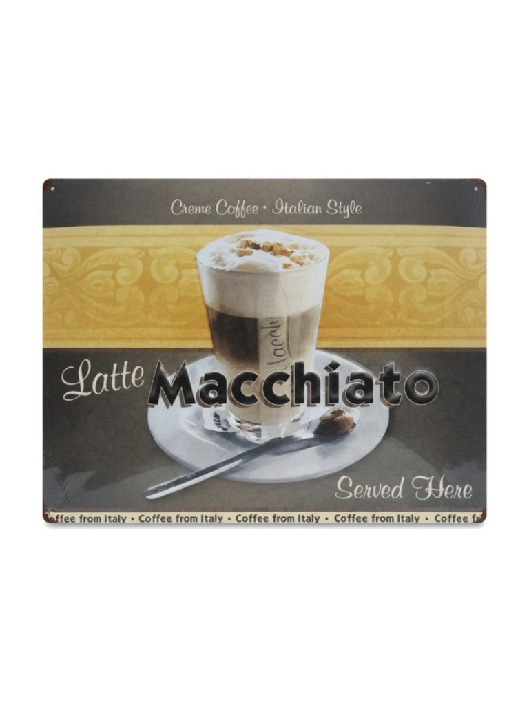 Blechschild 40x30 cm Latte Macchiato Served Here